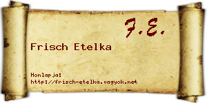 Frisch Etelka névjegykártya
